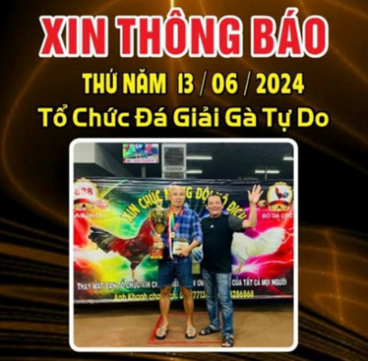 Giải Gà Tự Do CPC3 Ngày 13/06/2024