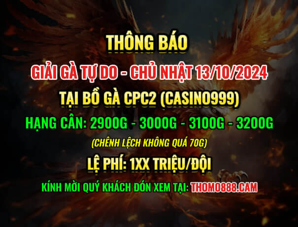 Giải Gà Tự Do CPC2 Ngày 13/10/2024