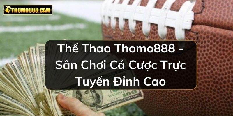 Thể Thao Thomo888