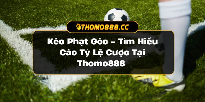 Kèo Phạt Góc