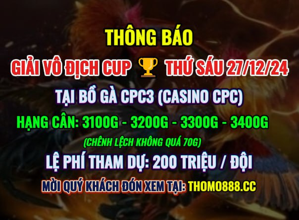 Giải Vô Địch Cup CPC3 Ngày 27/12/2024