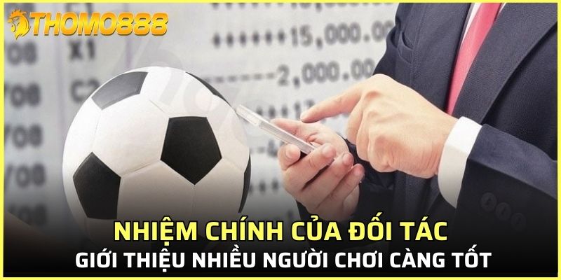 Nhiệm chính của đối tác cần giới thiệu nhiều người chơi càng tốt