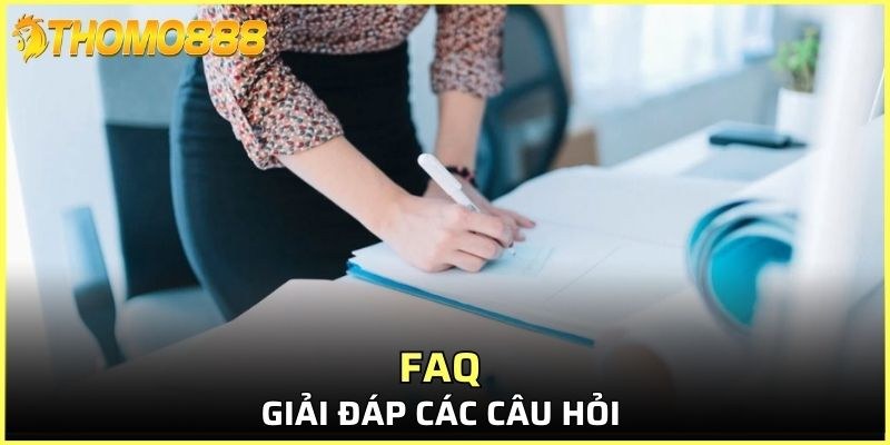 Những câu hỏi thường gặp được giải đáp