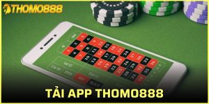 tải app Thomo888