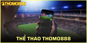 thể thao Thomo888